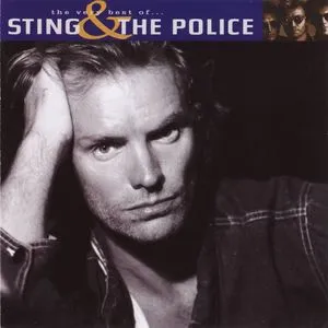 The Very Best Of Sting And The Police - Sting, The Police