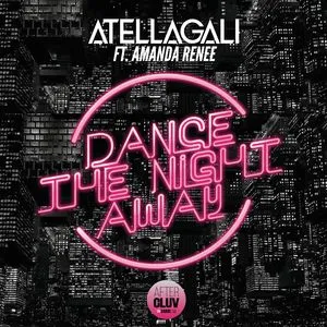Dance The Night Away (Single) - AtellaGali, Amanda Renee