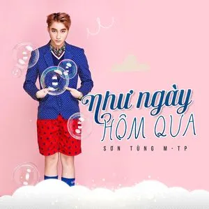 Như Ngày Hôm Qua (Single) - Sơn Tùng M-TP