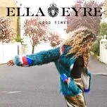 Good Times (EP) - Ella Eyre