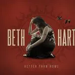 Nghe nhạc Better Than Home (Deluxe Version) - Beth Hart