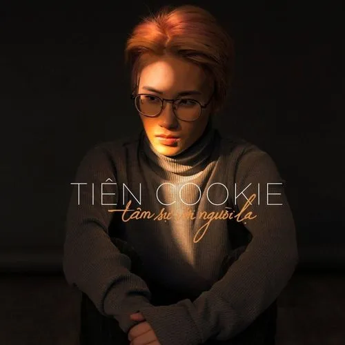 Tâm Sự Với Người Lạ (Single) - Tiên Cookie - NhacCuaTui