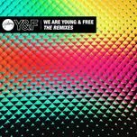 We Are Young & Free (The Remixes) (EP)