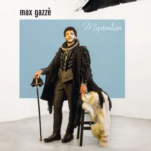 Maximilian - Max Gazze