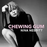 Chewing Gum (Single) - Nina Nesbitt