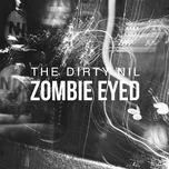 Zombie Eyed (Single) - The Dirty Nil