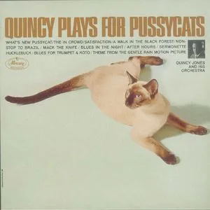 Quincy Plays For Pussycats - Quincy Jones