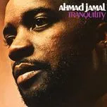 Nghe nhạc Tranquility - Ahmad Jamal