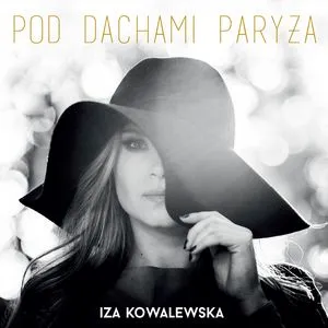 Pod Dachami Paryza - Iza Kowalewska