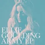 Ca nhạc Army (EP) - Ellie Goulding