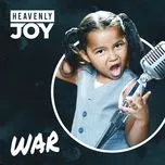 Nghe ca nhạc War (Single) - Heavenly Joy