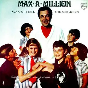 Max-A-Million - Max Cryer And The Children