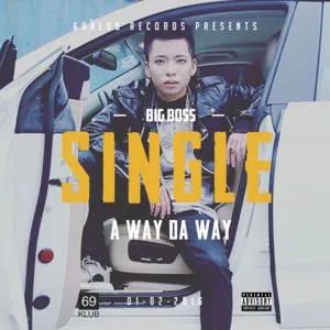 A Way Da Way (Single) - Big Boss