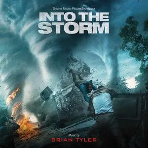Into The Storm (Original Motion Picture Soundtrack) - Brian Tyler