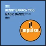 Magic Dance (Single) - Kenny Barron Trio