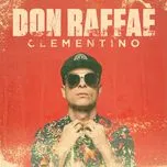 Nghe nhạc Don Raffae (Single) - Clementino