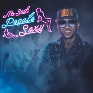 Pegate Sexy (Single) - Mr. Saik