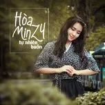 Nghe ca nhạc Tự Nhiên Buồn (Single) - Hòa Minzy