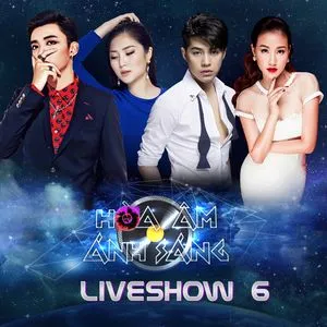 The Remix - Hòa Âm Ánh Sáng 2016 (Liveshow 6) - V.A