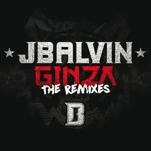 Ginza (The Remixes Single) - J Balvin