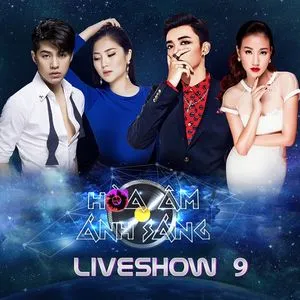 The Remix - Hòa Âm Ánh Sáng 2016 (Liveshow 9) - V.A