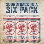 Download nhạc hay Soundtrack To A Six Pack (Single)  trực tuyến
