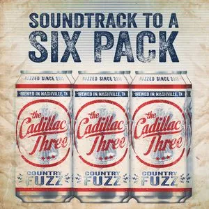 Soundtrack To A Six Pack (Single) - The Cadillac Three