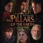 Ca nhạc The Pillars Of The Earth (Original Motion Picture Soundtrack) - Trevor Morris