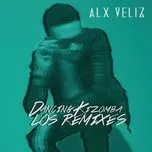 Dancing Kizomba (Los Remixes) - Alx Veliz