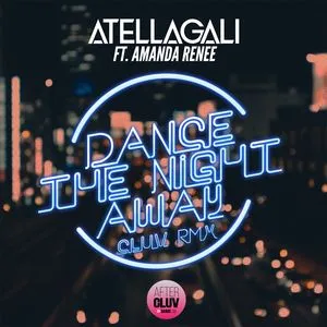 Dance The Night Away (Cluv Rmx) (Single) - AtellaGali, Amanda Renee