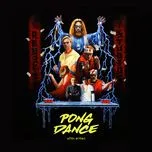 Nghe nhạc Pong Dance (Single) - Vigiland