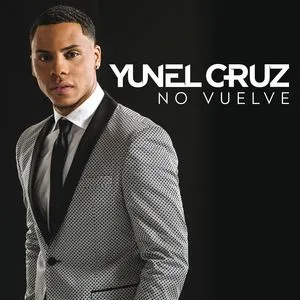 No Vuelve (Single) - Yunel Cruz
