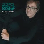 Tải nhạc 22x2 The Best Of Miro Zbirka - Miroslav Zbirka