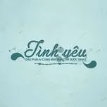 Tình Yêu Đâu Phải Ai Cũng May Mắn Tìm Được Nhau