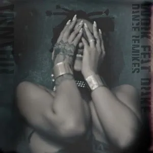 Work (Remixes) - Rihanna, Drake
