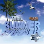 This Summer (Single) - Baek Sung Hyun