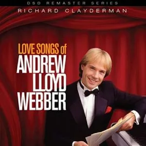 Love Songs Of Andrew Lloyd Webber - Richard Clayderman