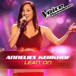Nghe nhạc Lean On (The Voice Van Vlaanderen 2016) (Single) - Annelies Kerkhof