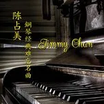 Ca nhạc Gang Qin Jing Dian Nan Wang Ming Qu - Jimmy Chan
