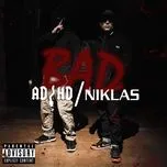 Bad (Single) - ADHD, Niklas