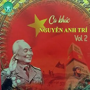 Tuyển Tập Những Ca Khúc Của NS Nguyễn Anh Trí - V.A