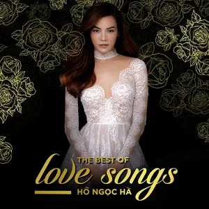 The Best Of Love Songs - Hồ Ngọc Hà