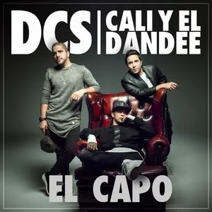 El Capo (Single) - DCS, Cali Y El Dandee