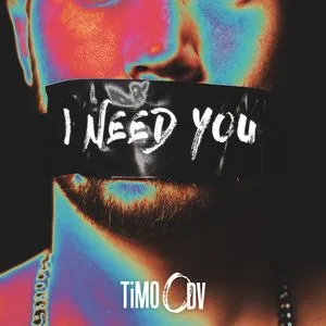 I Need You (Single) - TiMO ODV