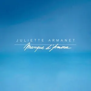 Manque D'Amour (Single) - Juliette Armanet