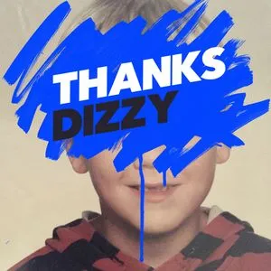 Dizzy (Single) - Thanks