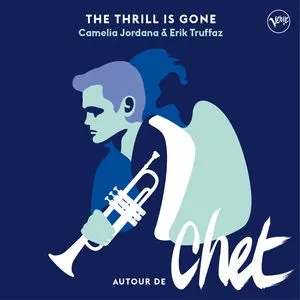 The Thrill Is Gone (Single) - Camelia Jordana, Erik Truffaz