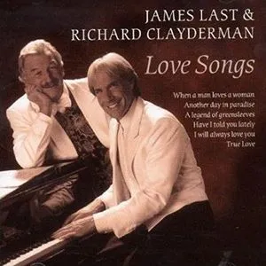 Love Songs - Richard Clayderman, James Last