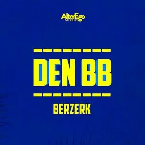 Berzerk (Single) - Den BB