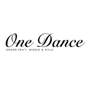 One Dance (Single) - Drake, WizKid, Kyla